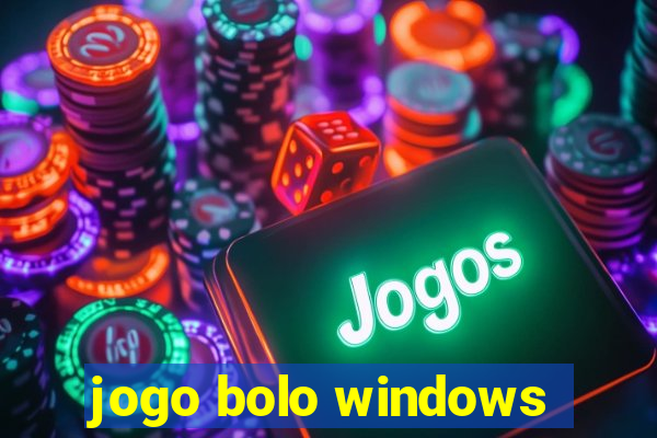 jogo bolo windows